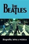 Adolfo Perez Agusti - The Beatles: Biografía, Letra Y Música