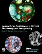M. K. (Research Professor Yadav, Bhim Pratap Singh, Bhim Pratap (Assistant Professor Singh, Bhim Pratap (Associate Professor Singh, Singh Bhim Pratap, M. K. (Research Professor Yadav... - New Future Developments in Microbial Biotechnology Bioengineering: