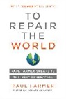 Paul Farmer, Jonathan L. Weigel, Weigel Jonathan L. - To Repair the World