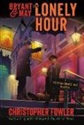Christopher Fowler - Bryant & May: The Lonely Hour