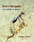 Rudiger Wehner, Rüdiger Wehner - Desert Navigator