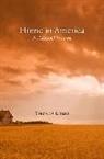 Thomas Dumm, Dumm Thomas - Home in America