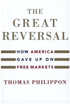 Thomas Philippon - Great Reversal
