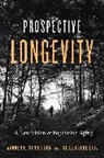 Warren C Sanderson, Warren C. Sanderson, Warren C. Scherbov Sanderson, Sanderson Warren C., Sergei Scherbov, Scherbov Sergei - Prospective Longevity