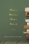 Jordan Alexander Stein, Stein Jordan Alexander - When Novels Were Books