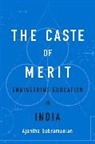 Ajantha Subramanian - Caste of Merit