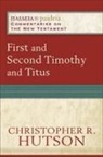 Christopher R Hutson, Christopher R. Hutson, Bruce Longenecker, Mikeal Parsons, Charles Talbert, Bruce Longenecker... - First and Second Timothy and Titus