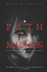 Arionna Scaletta - Path to Madness: Book Two of the Generations Trilogy