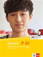 Ya Kang, Yan Kang, Ju Liu, Jun Liu, Huiping u a Wei - Kaishi A1 - Kursbuch mit Audios online