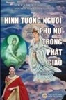 Kh¿ Tri¿t, Nguy¿n Minh Ti¿n - Hình t¿¿ng ng¿¿i ph¿ n¿ trong Ph¿t giáo