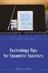 Peter J. Perry, Peter J. (Instrumental Music Director Perry - Technology Tips for Ensemble Teachers