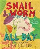 Tina Kugler, Tina Kügler, Tina Kügler - Snail and Worm All Day