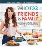 Melissa Hartwig, Melissa Hartwig Urban, Melissa Urban - Whole30 Friends & Family