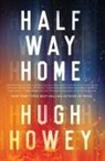 Hugh Howey - Half Way Home
