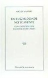 Olvido García Valdés, José Miguel Marinas Herreras - Un lugar donde no se miente : conversación con Olvido García Valdés
