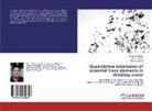 Mayur R Bhurat, Mayur R. Bhurat, Ravi Kalsait, Ravi P Kalsait, Ravi P. Kalsait, Sanjay Nagdev... - Quantitative estimation of essential trace elements in drinking water