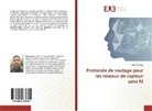 Faiez Bouaziz - Protocole de routage pour les réseaux de capteur sans fil