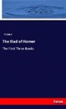 Homer, Homer - The Iliad of Homer