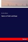 Horatius Bonar - Hymns of Faith and Hope