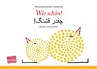 Petr Girrbach-Schmidt, Petra Girrbach-Schmidt, Cornelia Ries, Cornelia Ries - Wie schön! (Deutsch-Persisch/Farsi)