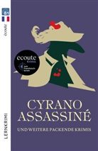 Jean-Yves de Groote, Élis Fetizon, Élisabeth Fetizon, Élis Fétizon, Élisabeth Fétizon, Jean-Yves d Groote... - Cyrano Assassiné
