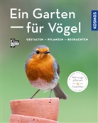 Ulrich Schmid - Ein Garten - für Vögel