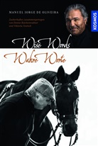 Manuel Jorge de Oliveira, Manuel Jorge de Oliveira - Wahre Worte - Wise Words