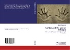 Marishet Mohammed - Gender and the Law in Ethiopia