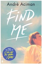 Andre Aciman, André Aciman - Find Me
