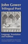 Elisabeth Dutton, Elisabeth Dutton, John Hines, R. F. Yeager - John Gower, Trilingual Poet