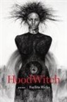 Faylita Hicks - Hoodwitch