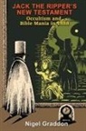 Nigel Graddon, Nigel (Nigel Graddon) Graddon - Jack the Ripper's New Testament