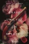 Mary Jo Putney - Erase Una Vez Un Soldado