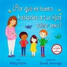 Molly Potter, Sarah Jennings - Por Que Es Bueno Hablarles a Tus Hijos Sobre Sexo?