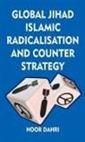 Noor Dahri - Global Jihad, Islamic Radicalisation and Counter Strategy