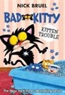 Nick Bruel, Nick Bruel - Bad Kitty: Kitten Trouble (Paperback Black-And-White Edition)