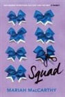 Mariah MacCarthy - The Squad