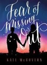 Kate McGovern - The Fear of Missing Out