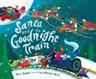 June Sobel, Sobel June, Laura Huliska-Beith, Huliska-Beith Laura - Santa and the Goodnight Train