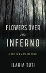Ilaria Tuti - Flowers over the Inferno