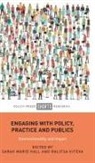 Sarah Hall, Sarah Hall, Sarah M Hall, Ralitsa Hiteva, Ralitsa Hiveta - Engaging with Policy, Practice and Publics