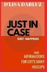 D'Lisa Darluz - Just in Case Shit Happens