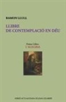 Ramon Llull, Joan Gelabert - Llibre de Contemplació En Déu: L'Alegria