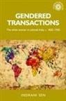 Sen Indrani Indrani, Indrani Sen - Gendered Transactions
