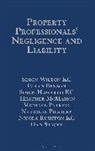 Imran Benson, Simon Howarth KC, Heather McMahon, Alice Nash, Michael Patrick, Nick Pilsbury... - Property Professionals'' Negligence and Liability