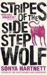 Sonya Hartnett - Stripes of the Sidestep Wolf