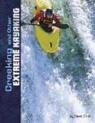Elliott Smith - Creeking and Other Extreme Kayaking