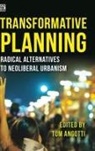Tom Angotti, Norma Rantisi, Tom Angotti - Transformative Planning