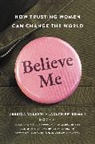 Jaclyn Friedman, Jessica Valenti, Jessica (EDT)/ Friedman Valenti, Jaclyn Friedman, Jessica Valenti - Believe Me