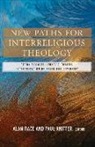 Alan (EDT)/ Knitter Race, Paul Knitter, Alan Race - New Paths for Interreligious Theology